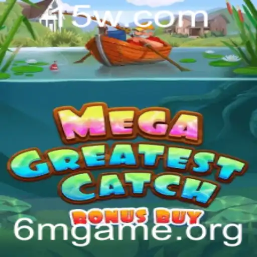 Explorando o Inovador 'MegaGreatestCatchBonusBuy': Uma Nova Era nos Jogos de Pescaria